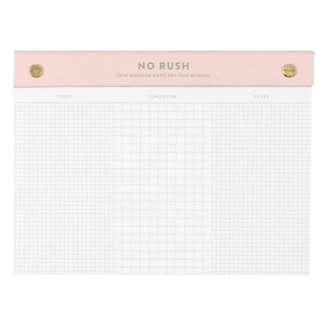 Meet your new favorite procrastination tool—the No Rush Notepad! This 6x8” desk pad is perfect for loosely organized to-do lists with sections for Today, Tomorrow, and… Never. With 75 perforated grid sheets on smooth 120gsm paper, plus a luxe gold post-bound top, it’s equal parts practical and playful. Whether you’re tackling tasks or artfully avoiding them, this notepad keeps everything in sight—just not necessarily on schedule. Ideal for office desks, student planners, or anyone with a sense of humor abou