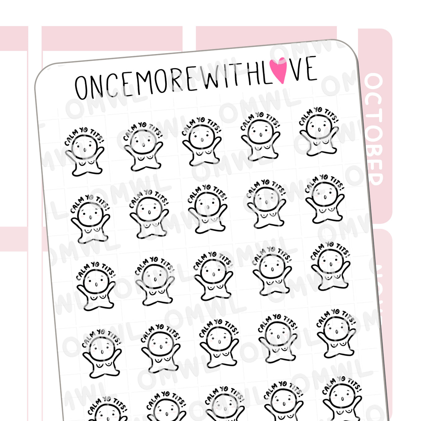 Once More With Love - M1003 Calm Yo Tits Sticker Sheet