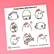 
This is the first Grumpy Chicken Sticker Set! It comes with 9 different stickers!&nbsp;

The sheet is 5" x 5" and made from a durable vinyl with a laminate that protects your stickers from scratching, rain and sunlight.