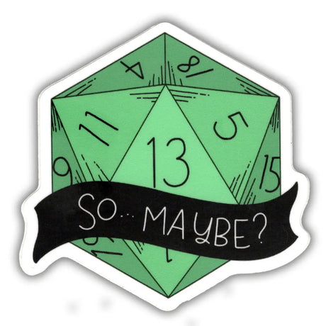 Green polyhedral die with numbers and a black banner saying 'So... Maybe?' on a white background