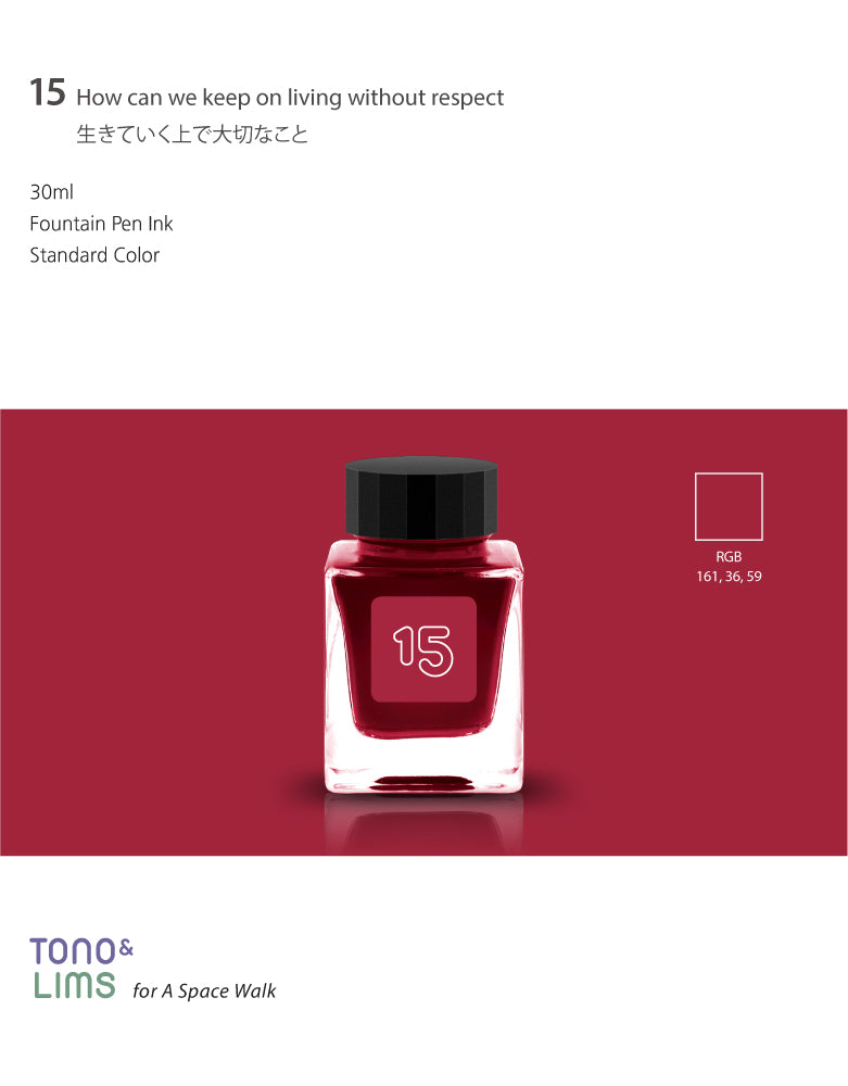 TONO & LIMS Ink - Standard - No. 15 How can we keep on living without respect