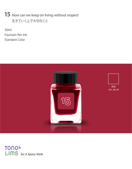 TONO & LIMS Ink - Standard - No. 15 How can we keep on living without respect