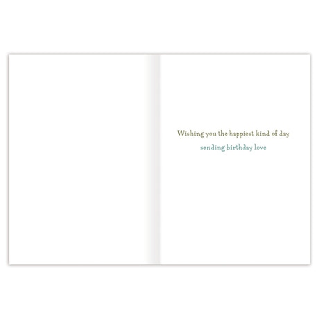 Inside verse: "Wishing you the happiest kind of day, sending birthday love"