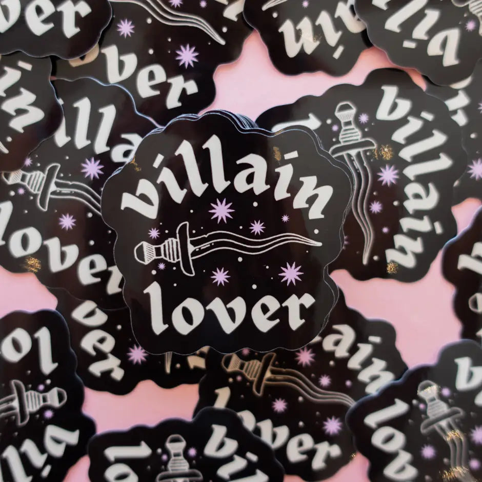 Whether they are morally grey villains or truly just awful, sometimes we still love them.

The sticker is made of high-quality vinyl and is weatherproof, so it can be used on any surface.