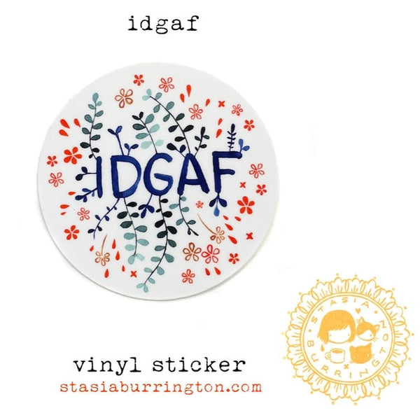 Idgaf Vinyl Sticker I don't give a fuck