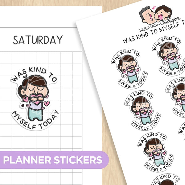 Was Kind To Myself Today! Planner Stickers