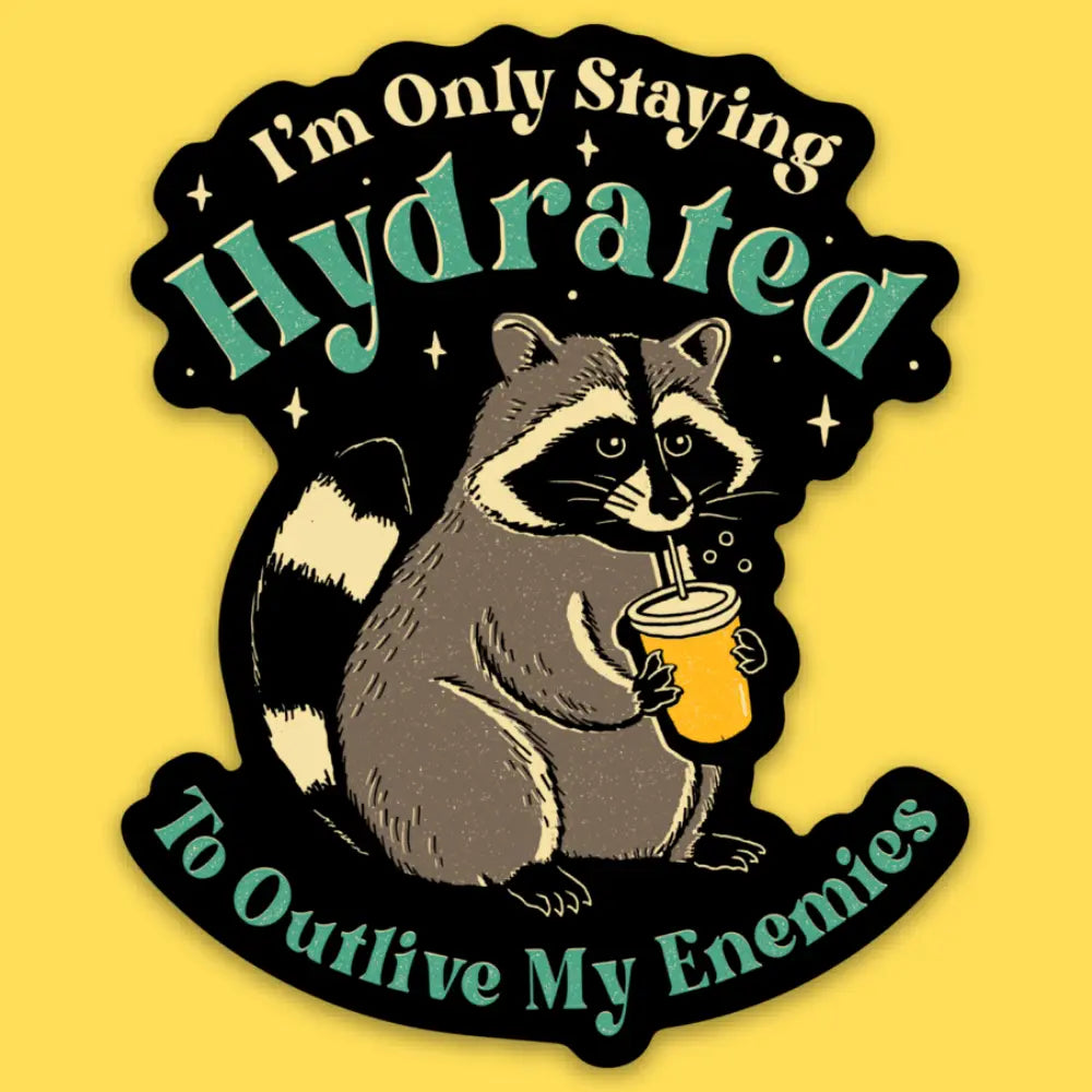 Wicked Clothes - Staying Hydrated Vinyl Sticker

• Durable &amp; weatherproof
• Made of thick vinyl which protects from scratching, rain &amp; sunlight
• Size: 3" x 2.5" inches