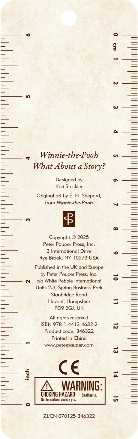 "What about a story?'' Adorable children's bookmark features illustrator E. H. Shepard's beloved depiction of Pooh and Christopher Robin for author A. A. Milne's Winnie-the-Pooh.

Children's bookmark is printed on sturdy, smooth-finish card stock. Gold foil highlights add to the magic. A matching tassel is attached.&nbsp;

A bonus on the back: A handy ruler printed in inches and centimeters. Bookmark measures 2-1/2'' wide x 7-1/8'' high.&nbsp;

Warning: Choking hazard, small parts. Not for children under 3 