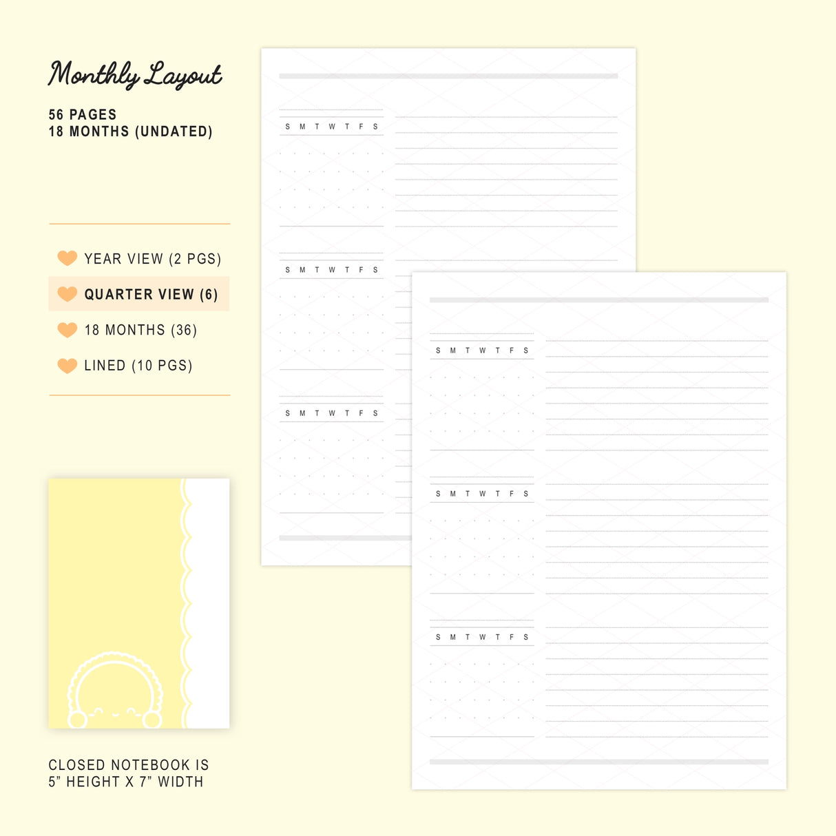 Use this monthly notebook for your agenda planning, as an insert in your B6 planner, or as a standalone notebook for doodling or memory keeping! The Steam Team's happy and cheery Dawn Tot can be seen peeking out of the front, back, and inside covers to keep you company ;)

SPECIFICATIONS

SIZE: 5" wide and 7" tall, slotting perfectly into the strings of any B6 Traveler's Notebook (TN) cover