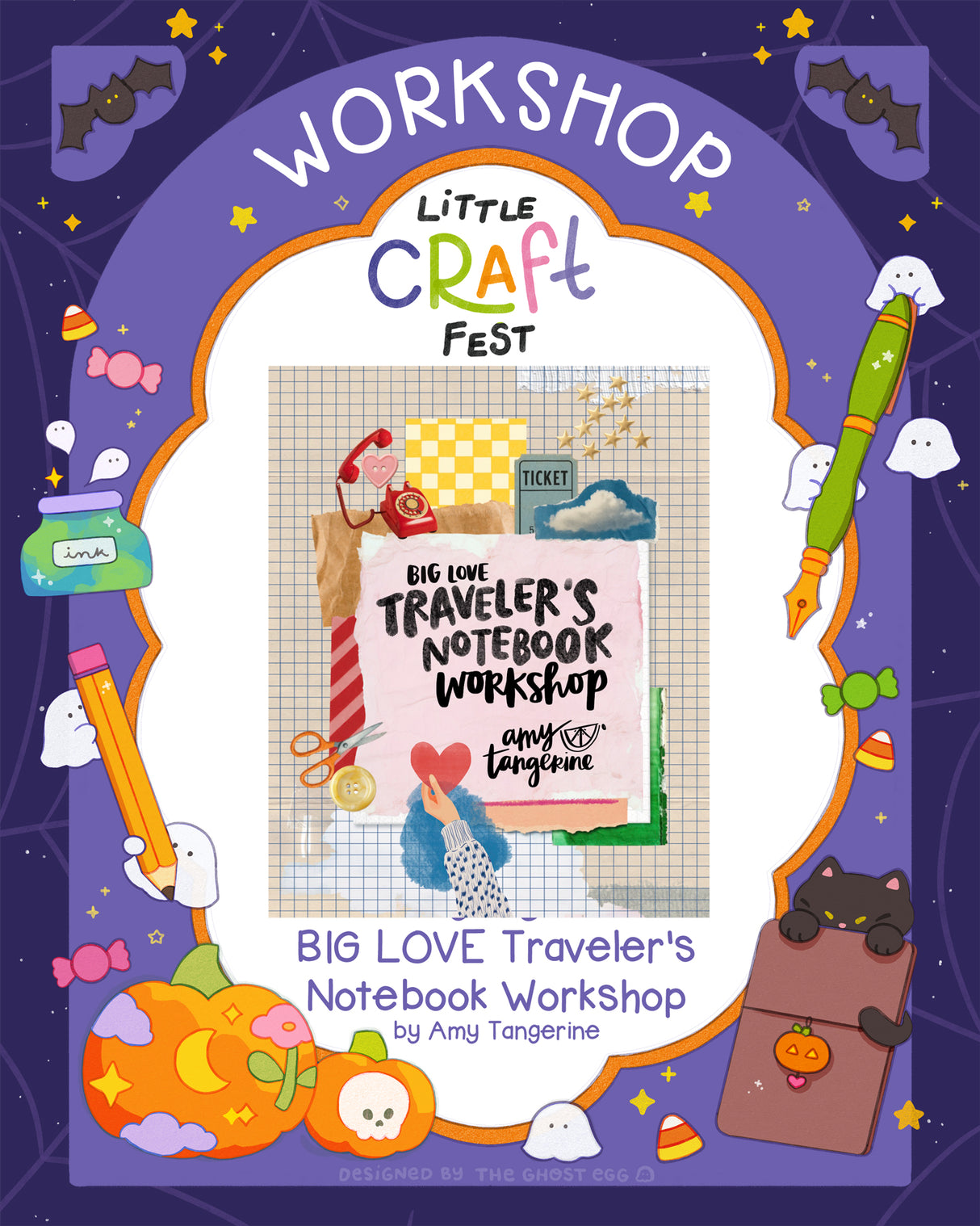 BIG LOVE Traveler's Notebook Workshop by Amy Tangerine