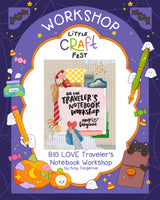 BIG LOVE Traveler's Notebook Workshop by Amy Tangerine