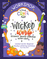 Wicked Words: Beginner Spooky Lettering Workshop with Emily Solis
