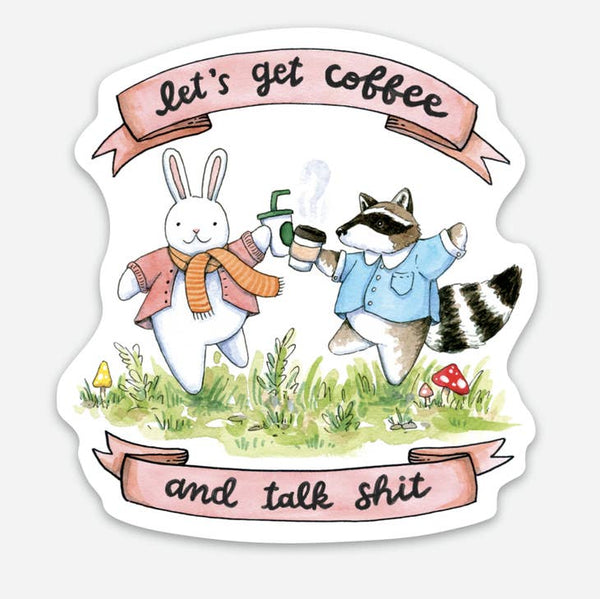 Coffee And Talking Shit Sticker