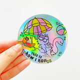 This Is How I Roll - Dragon Summer Babe Holographic Vinyl Sticker