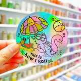 This Is How I Roll - Dragon Summer Babe Holographic Vinyl Sticker