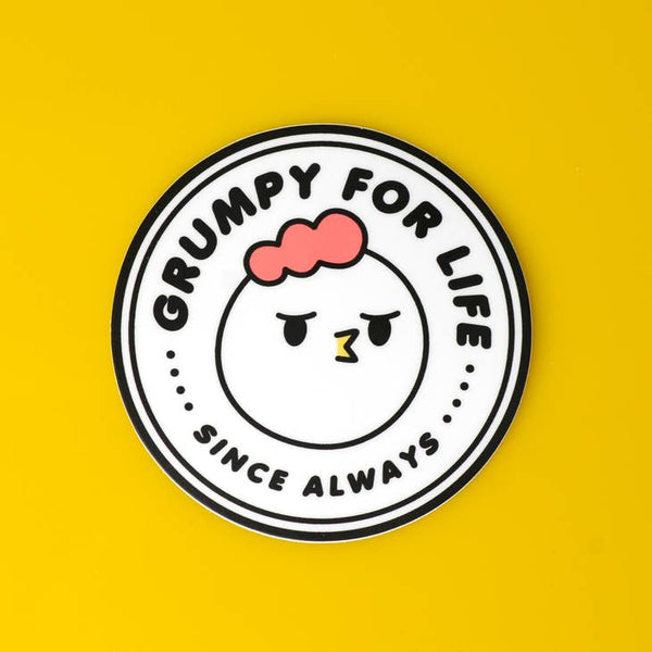 Grumpy Chicken Grumpy for life sticker