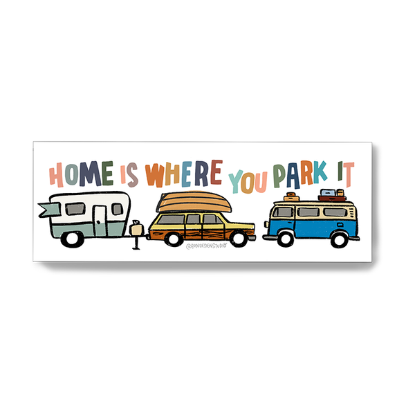 Home is Where You Park It Sticker