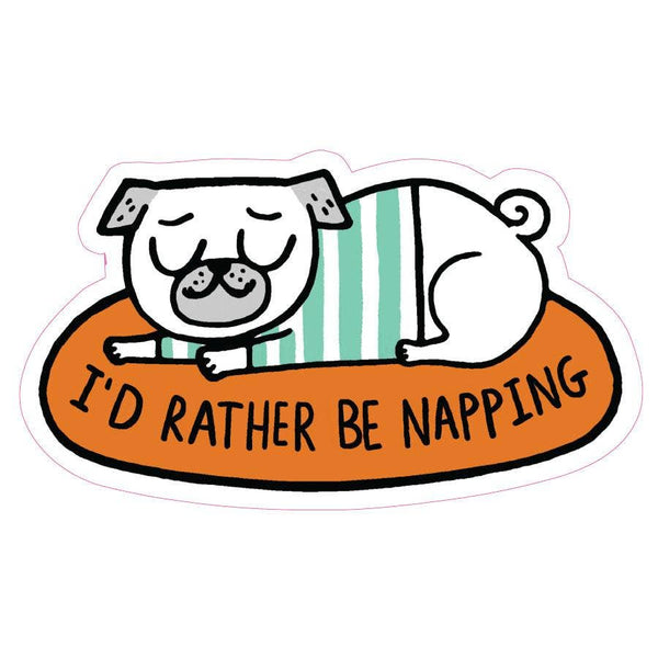 I'd Rather Be Napping Big Sticker
