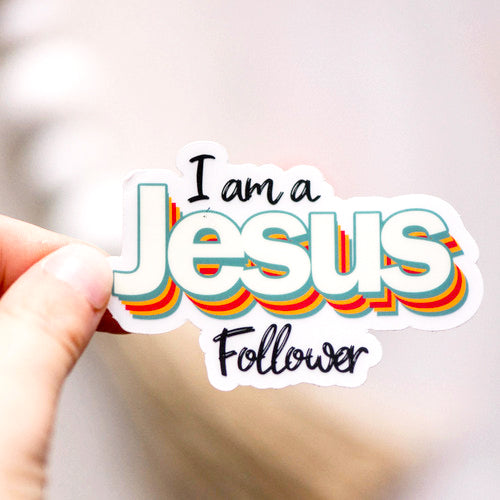 I Am A Jesus Follower - Christian Vinyl Sticker
