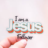 I Am A Jesus Follower - Christian Vinyl Sticker