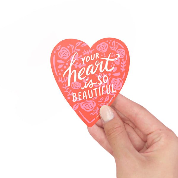Your Heart Is So Beautiful Vinyl Sticker