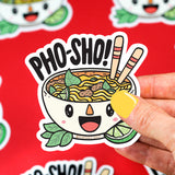 Oh Pho Sho Vinyl Sticker