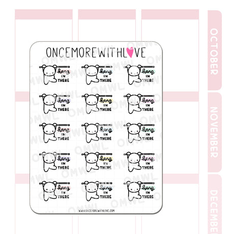 Once More With Love - M583 Hang In There Planner Sticker