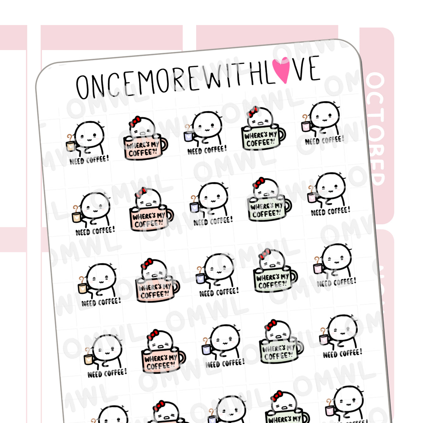 Once More With Love M1033 Need Coffee Sticker