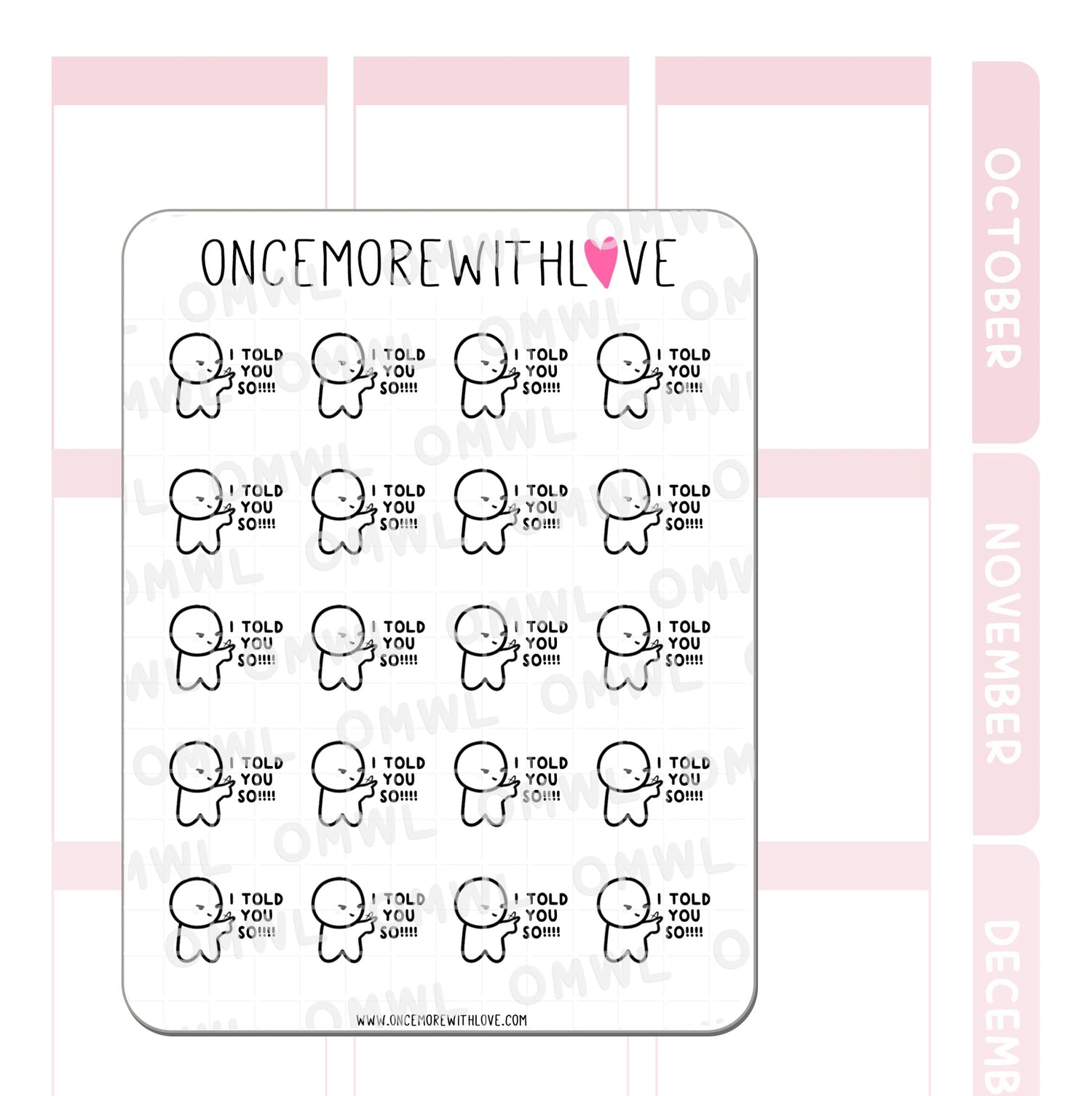 Once More With Love M1116 I Told You So Sticker