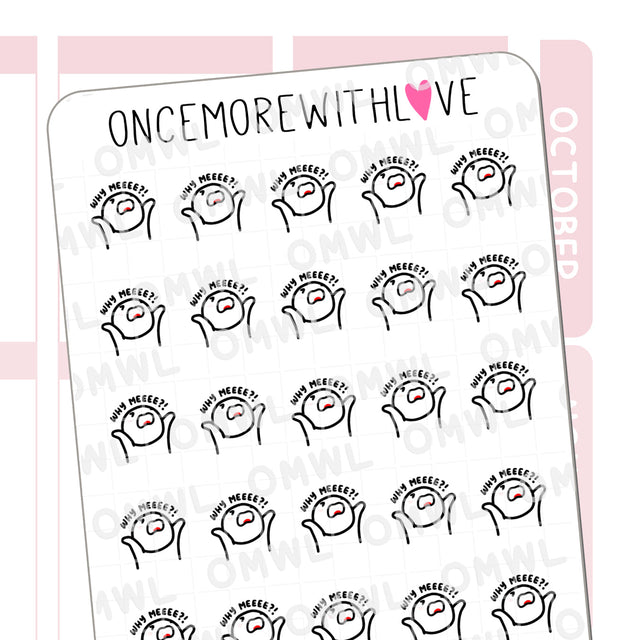 Once More With Love M754 Why Me?! Sticker