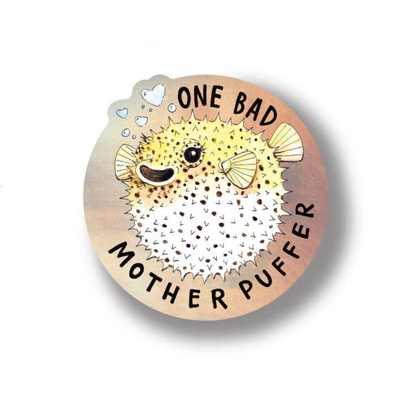 One Bad Mother Puffer Holographic Sticker
