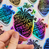 NEW! "You are worthy of every beautiful dream in your heart" Holographic Anatomical Heart Healing & Mental Health Stickers for Laptop, Mirror, Water Bottle, Waterproof Vinyl