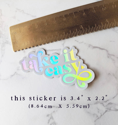 Take It Easy Rainbow Holographic Vinyl Sticker