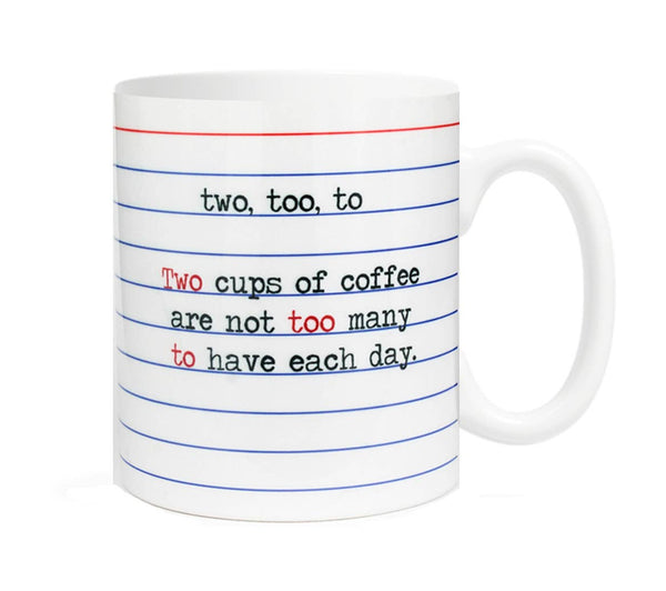 Two, Too, To Grammar Coffee Mug