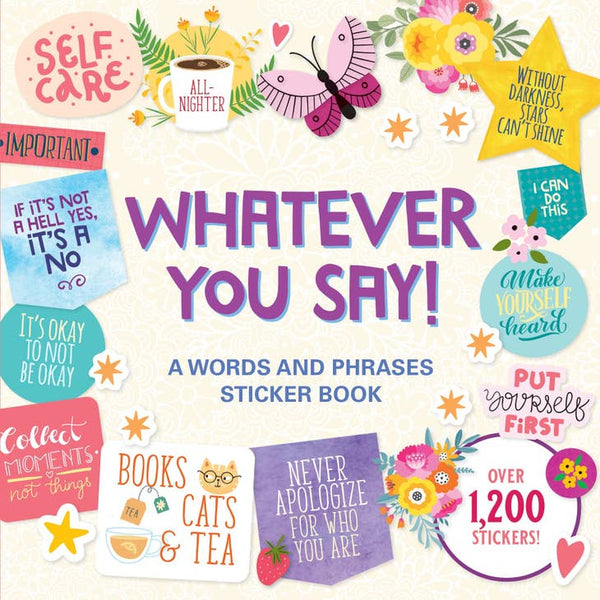 Whatever You Say! A Words and Phrases Sticker Book (1200 Stickers)