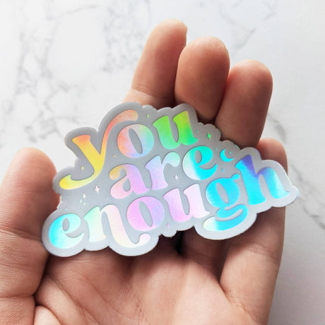 You are Enough Sticker
