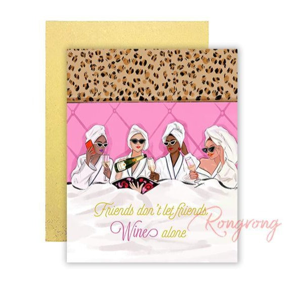 Friends Don't Let Friends Wine Alone Greeting Cards Say it in style with this fashion-forward notecard set from Rongrong DeVoe. Each card comes with a coordinating gold envelope.